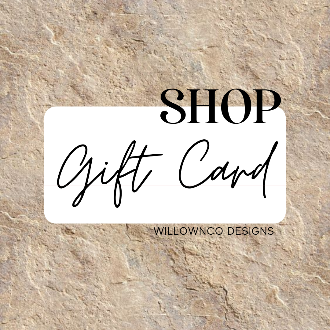 Willow & Co Designs Gift Card